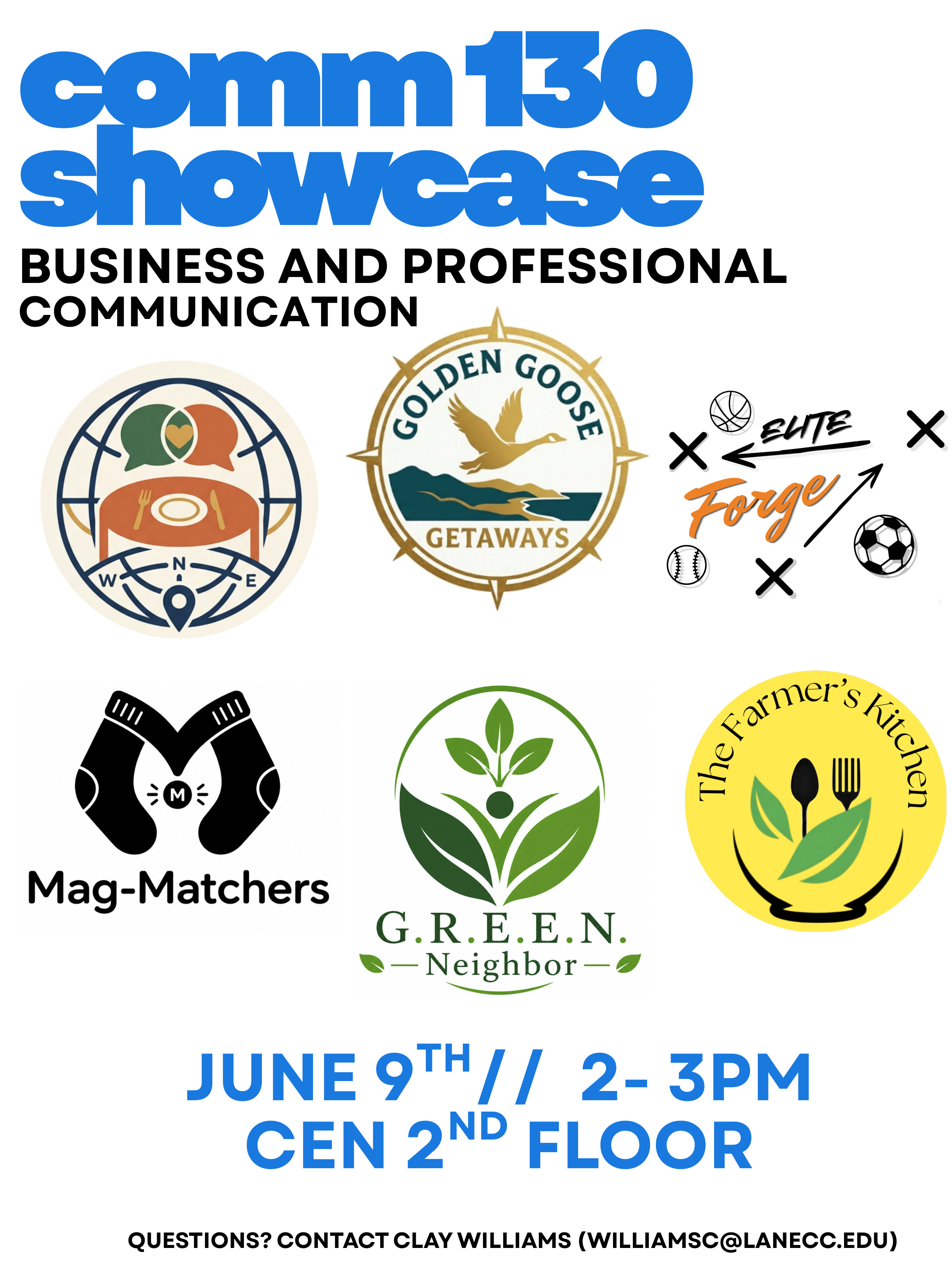 COMM 130 Showcase — June 9, 2 PM, CEN 2nd Floor — featuring Borderless En-Counter, Golden Goose Getaways, Elite Forge, Mag-Matchers, G.R.E.E.N. Neighbor, and The Farmer's Kitchen